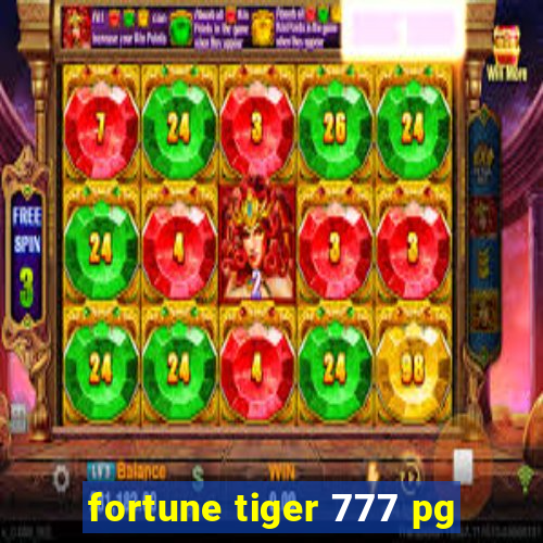 fortune tiger 777 pg